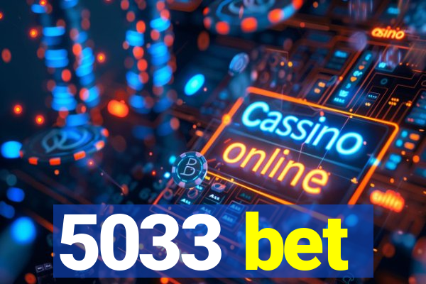 5033 bet